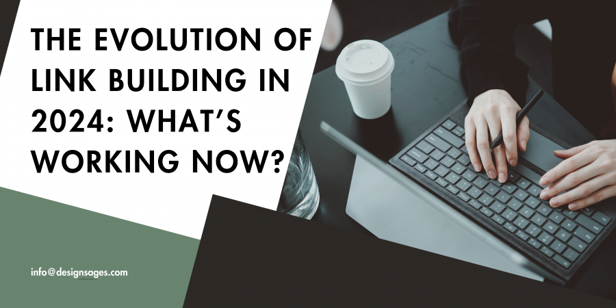 The Evolution of Link Building in 2024: Effective Strategies